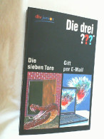 Die Drei ???, Die Sieben Tore Und Die Drei ???, Gift Per E-Mail. - Altri & Non Classificati