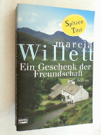 Ein Geschenk Der Freundschaft : Roman. - Unterhaltungsliteratur