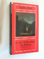 In Den Schluchten Des Balkan : Reiseerzählung. - Sonstige & Ohne Zuordnung