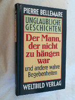 Unglaubliche Geschichten: Ein Alptraum Für Fünf Dollar / Der Mann, Der Nicht Zu Hängen War / Depesche Aus D - Entertainment