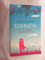 Einfach. Liebe : Roman. - Entretenimiento