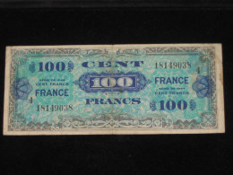 Billet De Débarquement - 100 Francs DRAPEAU FRANCE 1944 -  Série  4  **** EN ACHAT IMMEDIAT **** - 1945 Verso France