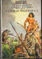 LE CYCLE DE PELLUCIDAR-TOME-2 " EDGAR-RICE-BURROUGHS " LEFRANCQ DE 1997 ( 2 ) - Lefrancq
