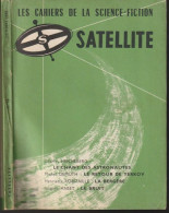 SATELLITE  " LES CAHIERS DE LA SCIENCE-FICTION "   N ° 10  DE 1958 1 - Satellite