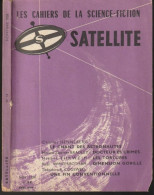 SATELLITE  " LES CAHIERS DE LA SCIENCE-FICTION "   N ° 11  DE 1958 1 - Satellite