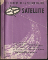 SATELLITE  " LES CAHIERS DE LA SCIENCE-FICTION "   N ° 11  DE 1958 2 - Satellite