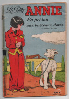 LA PETITE ANNIE - LA PRISON AUX BARREAUX DORES - Collection Lectures Et Loisirs