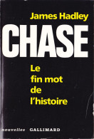 James Hadley CHASE Le Fin Mot De L’histoire (Gallimard, EO 05/1989, 14 Nouvelles) - NRF Gallimard