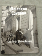 Livre "Les Doigts Pleins  D'encre" De Doisneau Et Cavanna Editions Hoëbeke 1996 En Très Bon état - Photographs