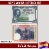 C0175.3# España 1936. 100 Pts. Mod. 1925. II República (AU) P-69c.1 - 100 Pesetas