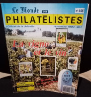 Le Monde Des Philatélistes Thématique La Vigne Et Le Vin Novembre 1990 N° 446. - Frans