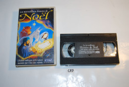 CA6 K7 - Cassette Vidéo VHS - LA MERVEILLEUSE HISTOIRE DE NOEL - Kinder & Familie