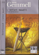 FOLIO-S-F N° 112 " L'ENFANT MAUDIT " DAVID-GEMMELL - Folio SF