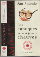 SAN-ANTONIO N° 164 " LES EUNUQUES NE SONT JAMAIS CHAUVES " FLEUVE-NOIR DE 1995 - San Antonio