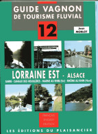 GUIDE VAGNON De TOURISME FLUVIAL: LORRAIINE EST-  Alsace - Boten