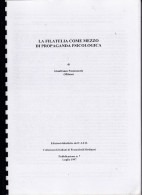 Edizioni C.I.F.O. La Filatelia Come Mezzo Di Propagamnda Psicologica Pubblicazione N. 7 - Autres & Non Classés