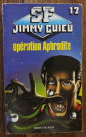 Opération Aphrodite De Jimmy Guieu. Presses De La Cité, Collection Science-fiction Jimmy Guieu N° 17. 1989 - Presses De La Cité