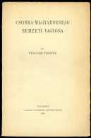 Fellner Frigyes: Csonka-Magyarország Nemzeti Jövedelme.Budapest, 1930. MTA [Franklin]. 107 - Livres Anciens