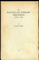 SALACZ GÁBOR A Magyar Kultúrharc Története 1890-1895. Bécs, 1938. [Dunántúl Pécsi Egyetemi Kk.] 399 P - Alte Bücher