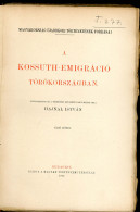 HAJNAL István: A Kossuth-emigráció Törökországban. Szerk. és Bev. Első Kötet [unicus]. Bp.1927. 929.l Körbevágatlanul Be - Alte Bücher