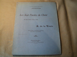 PARTITION LES 7 PAROLES DU CHRIST PAR A. DE LA VOUTE MILIEU XX° SIECLE POUR SOLI CHOEURS ORCHESTRES A CORDES ET 2 ORGUES - Altri & Non Classificati