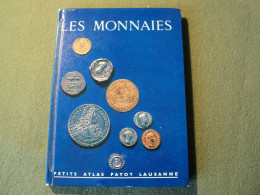 LES MONNAIES. OUVRAGE NUMISMATIQUE. 1965. PETIT ATLAS PAYOT N° 48 MONNAIES GRECQUES / SYRACUSE / CELTIQUES / ROME / BYZA - Französisch