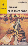 C1 Jean PAULIN - LORRAINE ET LA MORT NOIRE Marabout Junior 1964 JOUBERT SF  Port Inclus France - Marabout SF