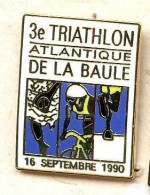 A31 Pin's 3 Ième TRIATHLON LA BAULE 1990 LOIRE Vélo Cyclisme Natation Course Qualité EGF Achat Immédiat - Biathlon
