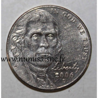 ETATS UNIS - KM 381 - 5 CENTS 2006 D - Denver - Thomas Jefferson - TTB+ - Other & Unclassified