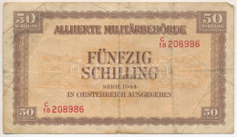 Ausztria / Szövetséges Megszállás 1944. 50Sch T:F Austria / Allied Occupation 1944. 50 Schilling C:F  Krause P#109 - Non Classés