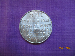 Suisse: 5 Francs 1941 - 650ème Anniversaire De La Confédération - Conmemorativos