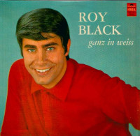 * LP *  ROY BLACK - GANZ IN WEISS (Holland 1966 EX) - Other - German Music