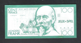 BANKBILJET 100 F - JACO SPELEN - JEUX - KIMEX BRUXELLES  - 14 Cm X 6,5 Cm  (BB 22) - [ 8] Fakes & Specimens