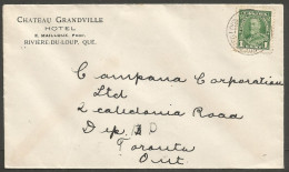 1937 Chateau Grandville Hotel Advertising Cover 1c CDS Riviere Du Loup PQ Quebec - Postgeschiedenis