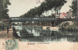 FRANCE - Saint Quentin -Le Pont D'Oëstres - Carte Postale Ancienne - Saint Quentin