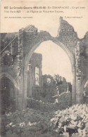 51 - VILLE-sur-TOURBE - Ce Qui Reste De L'Eglise - La Grande Guerre 1914-15-16. - Ville-sur-Tourbe
