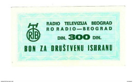 *serbia Beograd Radio & Tv Foodbon 300 Dinara  S35  Unc - Serbie