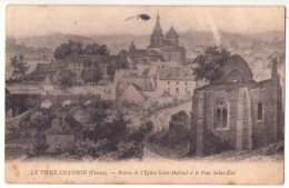 (23) 238, Chambon, Le Vieux Chambon, Ruines De L'eglise Saint-Martial Et Le Pont Saint-Eloi - Chambon Sur Voueize