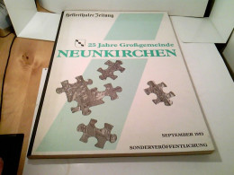 Hellerthaler Zeitung - 25 Jahre Großgemeinde Neunkirchen - Sonderveröffentlichung September 1993. - Sonstige & Ohne Zuordnung