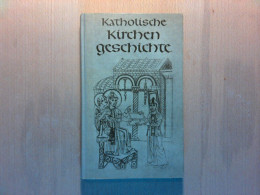 Katholische Kirchengeschichte Für Höhere Lehranstalten - Sonstige & Ohne Zuordnung