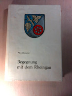 Begegnung Mit Dem Rheingau : Geschichte Und Geist Einer Landschaft - Hessen