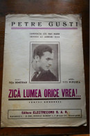 PETRE GUSTI - ZICE LUMEA ORICE VREA!.. 1944 - ELECTRECORD Partitura Muzicala Veche Romania - Zang (solo)