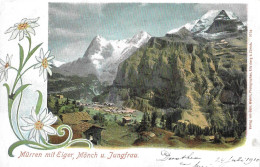 MÜRREN ► Sehr Schöne Lithokarte Mit Dorfansicht Und Eiger, Mönch Und Jungfrau Anno 1910 - Mürren