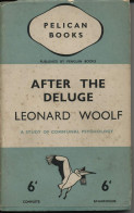 Leonard Woolf: After The Deluge  A Study Of Communal Psychology - Autres & Non Classés