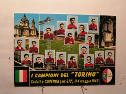 Torino (Turin) > Stades & Structures Sportives - I Campioni Del " Torino " Caduti A Superga Il 4 Maggio 1949 - Stadia & Sportstructuren