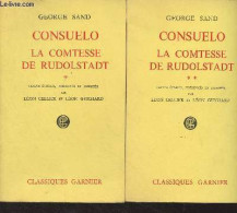Consuelo, La Comtesse De Rudolstadt - En 2 Tomes - "Classiques Garnier" - Sand George - 1959 - Valérian