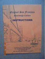 Original San Francisco Sourdough Culture Instructions By Ed Wood - Sourdoughs International, Inc., 2003 - Cuisson Au Four