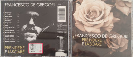 BORGATTA - ITALIANA - Cd FRANCESCO DE GREGORI - PRENDERE E LASCIARE - COLUMBIA  1996 -  USATO In Buono Stato - Autres - Musique Italienne