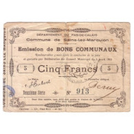 62860 - SAINS LEZ MARQUION - 5 FRANCS 05.04.1915 - TB - Unclassified