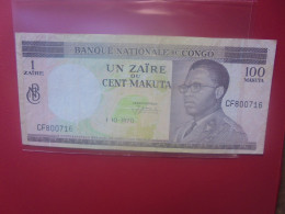 CONGO 1 ZAIRE Ou 100 MAKUTA 1970 Circuler (B.32) - Democratic Republic Of The Congo & Zaire